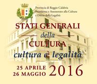 Stati Generali della Cultura della Provincia di Reggio Calabria II^ edizione 25 aprile - 26 maggio 2016